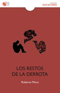 Los restos de la derrota