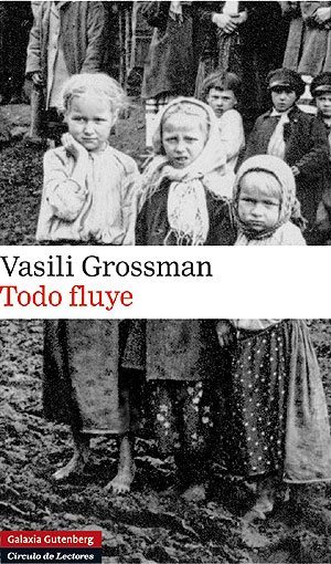 Todo fluye, de Vasili Grossman