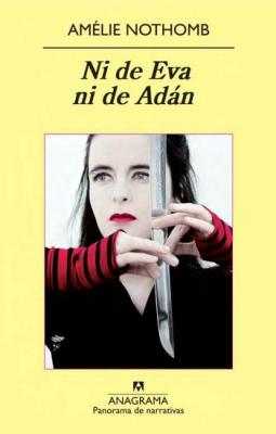 Ni de Eva ni de Adán, de Amélie Nothomb