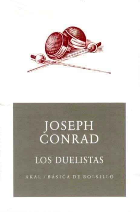 Joseph Conrad - Los duelistas