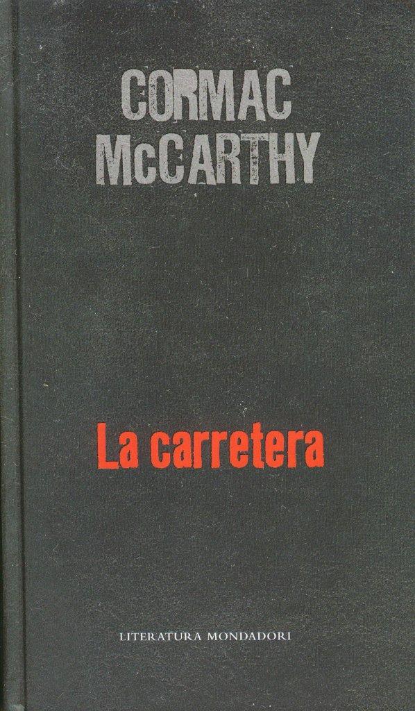 Cormac McCarthy - La carretera