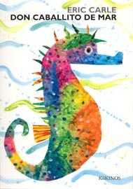 Eric Carle - Don Caballito de Mar