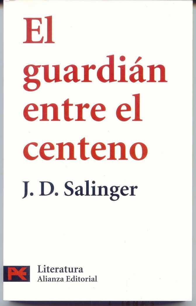 el guardian entre el centeno