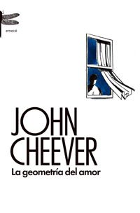 John Cheever - La geometría del amor