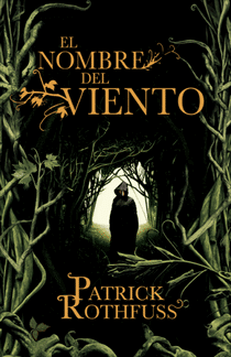 El nombre del viento, de Patrick Rothfuss