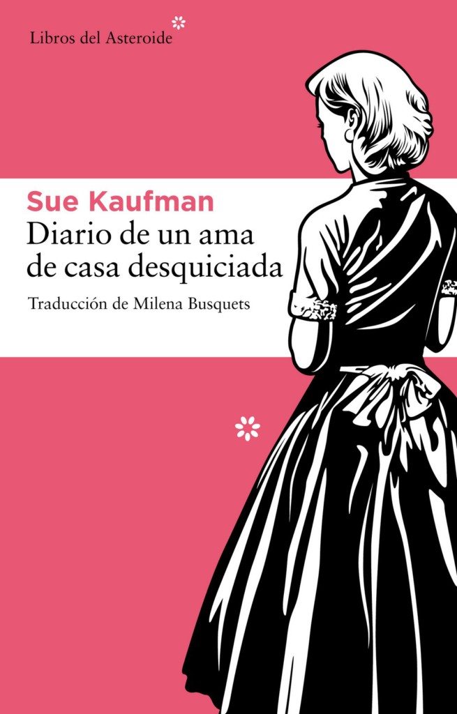 diario de un ama de casa desquiciada - sue kaufman