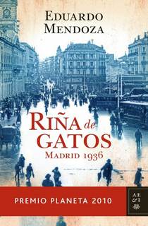 riña de gatos - eduardo mendoza