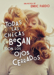 todas-las-chicas-besan-con-los-ojos-cerrados-9788439726371.gif