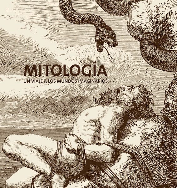 Mitología, un viaje a los mundos imaginarios