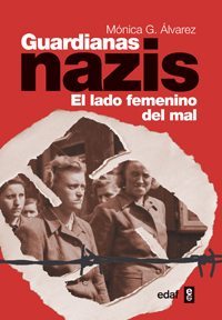Guardianas Nazis. El lado femenino del mal