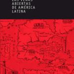 las venas abiertas de América Latina