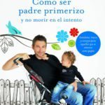 como ser un padre primerizo