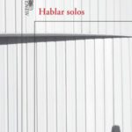 Hablar solos