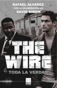 The Wire Toda la verdad