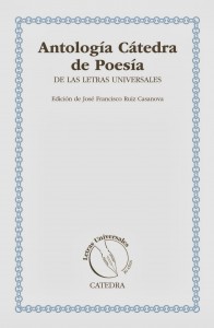 Antologia Catedra de Poesía de la Letras Universales