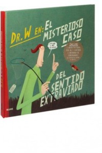 dr w en el misterioso caso del sentido extraviado