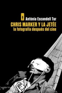 Chris Marker y la Jetée