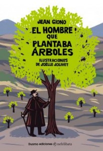 el hombre que plantaba árboles