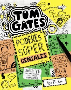 Tom Gates. Poderes súper geniales (casi...)