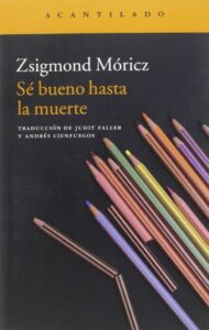 Sé bueno hasta la muerte