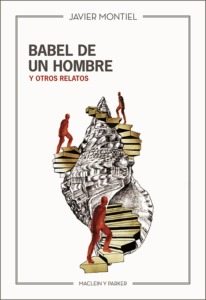 Babel de un hombre y otros relatos