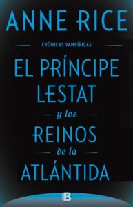 el principe lestat y los reinos de la atlantida