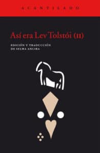 Asi era Lev Tolstoi (II)