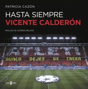 Hasta siempre, Vicente Calderón