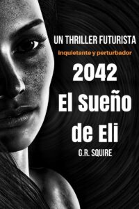 2042. El sueño de Eli