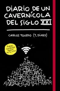 Diario de un cavernicola del siglo XXI