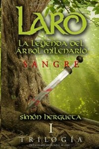 Laro, la leyenda del árbol milenario: Sangre