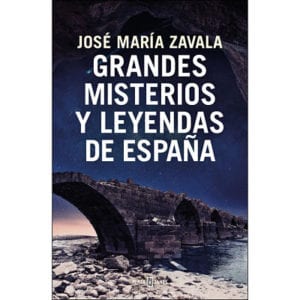 Grandes misterios y leyendas de España