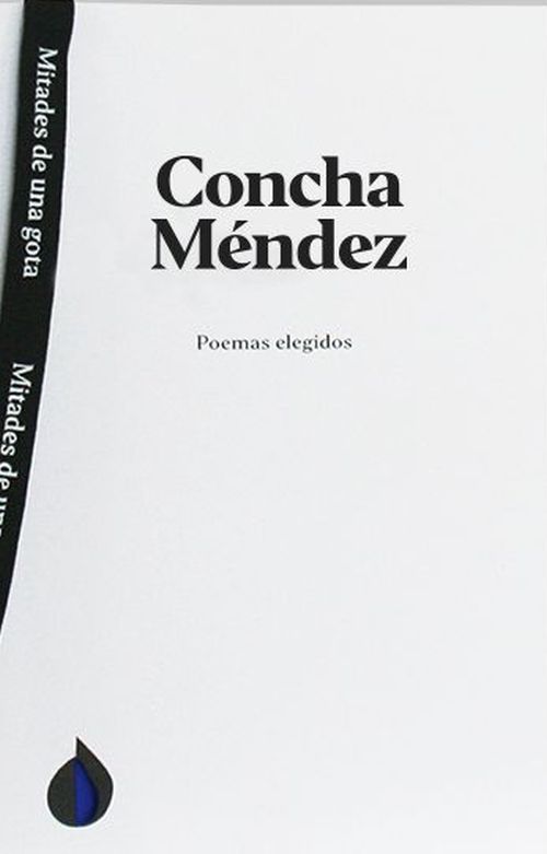 Poemas elegidos, de Concha Méndez - Libros y Literatura