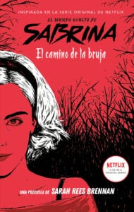 El mundo oculto de Sabrina: El camino de la bruja