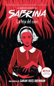 El mundo oculto de Sabrina: La hija del caos