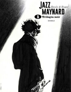 jazz maynard trilogia noir