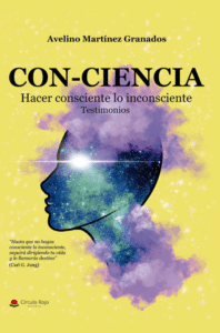 Con-ciencia: hacer consciente lo inconsciente