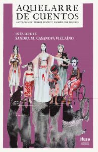 Aquelarre de cuentos: Antología de terror insólito escrito por mujeres -  Libros y Literatura