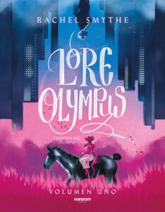 Lore Olympus: Cuentos del Olimpo. Volumen uno