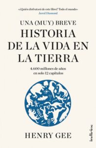 Una muy breve historia de la vida en la tierra