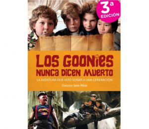 los goonies nunca Ed3 16x16 950x826 1 300x261 - Javier Francisco Ceballos Jimenez: Los Goonies nunca dicen muerto