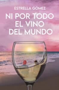 Ni por todo el vino del mundo 198x300 - Javier Francisco Ceballos Jimenez: Ni por todo el vino del mundo