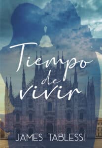 Tiempo de vivir 207x300 - Javier Francisco Ceballos Jimenez: Tiempo de vivir - Libros y Literatura